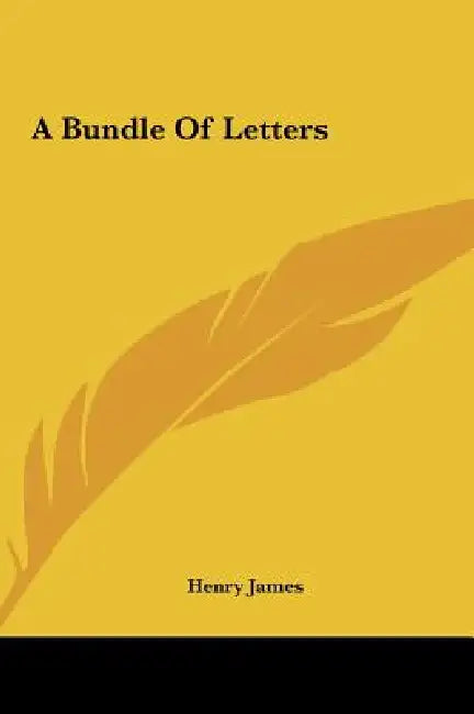 A Bundle of Letters by Henry James
