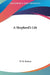 A Shepherd's Life by W. H. Hudson