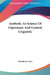 Aesthetic As Science Of Expression And General Linguistic by Benedetto Croce