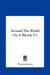 Around The World On A Bicycle V1 by Thomas Stevens