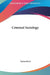 Criminal Sociology by Enrico Ferri