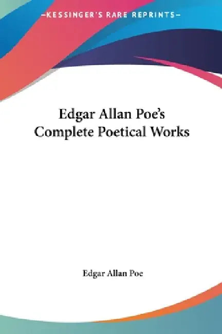 Edgar Allan Poe's Complete Poetical Works by Edgar Allan Poe