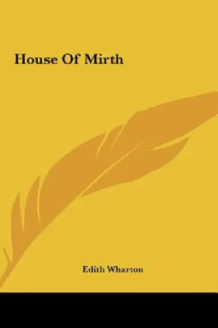 House Of Mirth by Edith Wharton