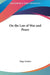 On the Law of War and Peace by Hugo Grotius