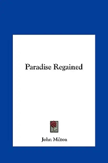 Paradise Regained by John Milton