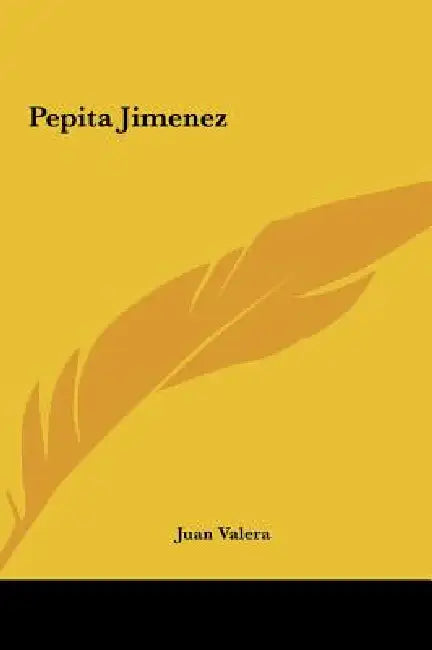 Pepita Jimenez by Juan Valera