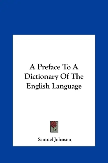 A Preface To A Dictionary Of The English Language by Samuel Johnson
