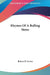 Rhymes Of A Rolling Stone by Robert W. Service