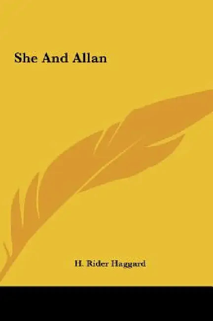 She and Allan by H. Rider Haggard