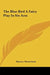 The Blue Bird A Fairy Play In Six Acts by Maurice Maeterlinck