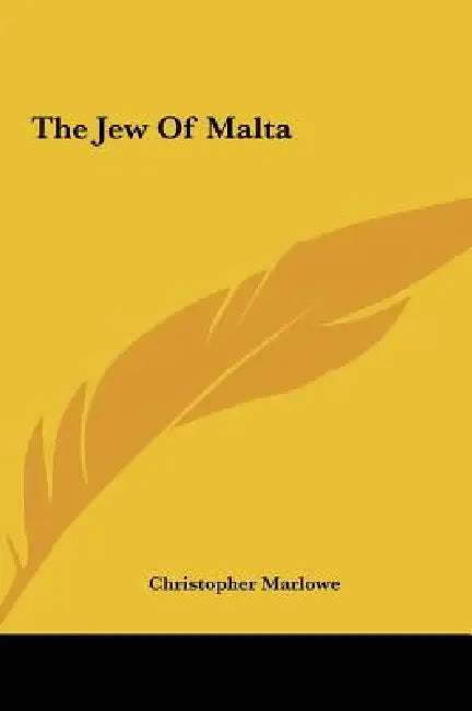 The Jew Of Malta by Christopher Marlowe