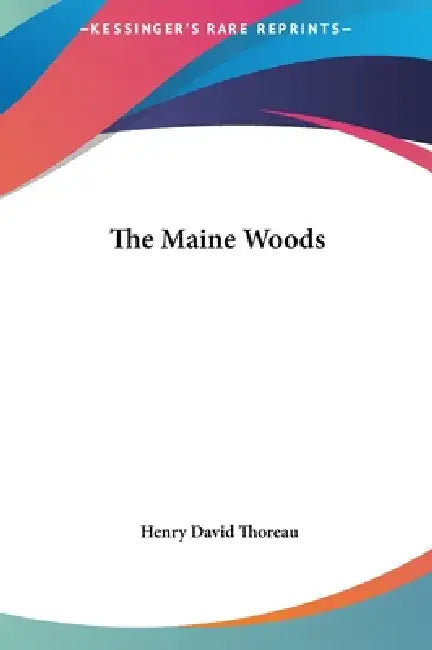 The Maine Woods by Henry David Thoreau