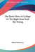 The Rover Boys At College Or The Right Road And The Wrong by Edward Stratemeyer