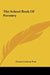 The School Book Of Forestry by Charles Lathrop Pack