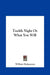 Twelth Night Or What You Will by William Shakespeare
