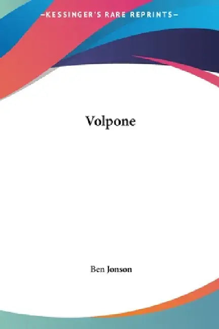 Volpone by Ben Jonson