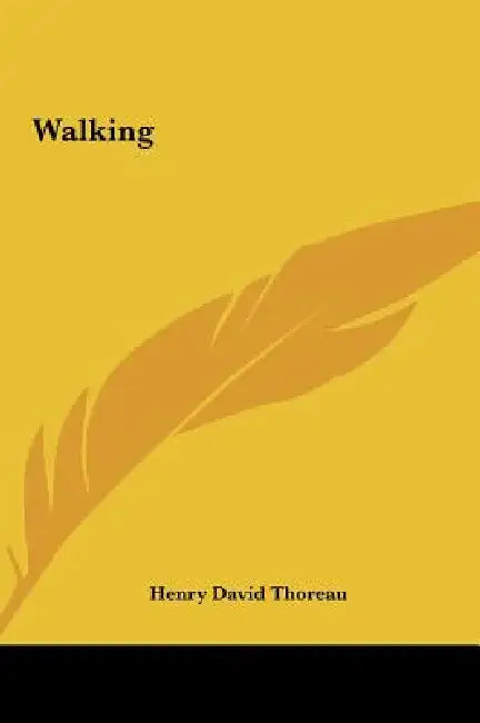 Walking by Henry David Thoreau