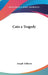 Cato a Tragedy by Joseph Addison