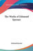 The Works of Edmund Spenser by Edmund Spenser