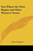 Out Where the West Begins and Other Western Verses by Arthur Chapman