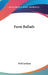 Farm Ballads by Will Carleton
