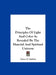 The Principles of Light and Color as Revealed by the Material and Spiritual Universe by Edwin D. Babbitt