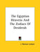 The Egyptian Heavens And The Zodiacs Of Denderah by J. Norman Lockyer
