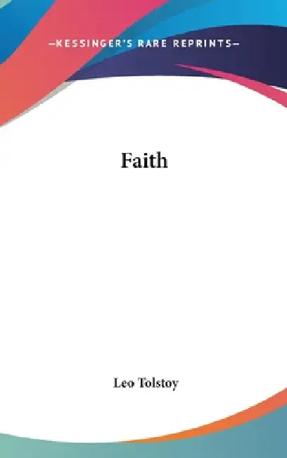 Faith by Leo Tolstoy