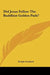 Did Jesus Follow The Buddhist Golden Path? by Dwight Goddard