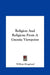 Religion And Religions From A Gnostic Viewpoint by William Kingsland