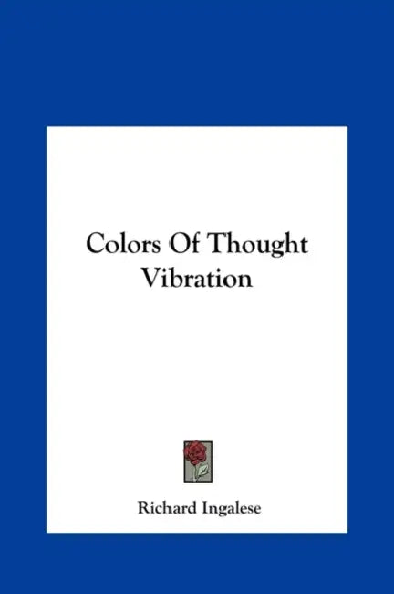 Colors Of Thought Vibration by Richard Ingalese