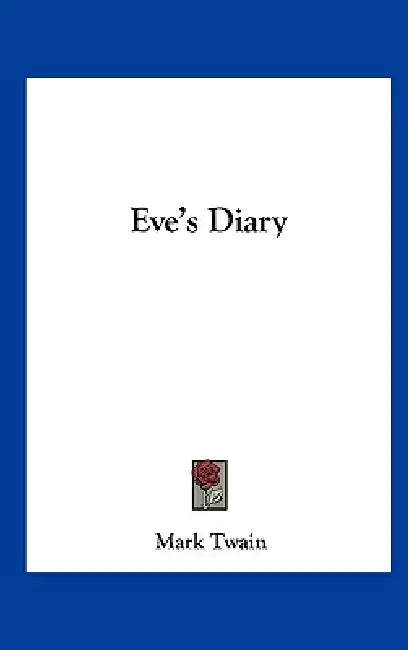 Eve's Diary by Mark Twain