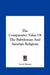The Comparative Value Of The Babylonian And Assyrian Religions by Lewis Spence
