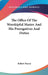 The Office Of The Worshipful Master And His Prerogatives And Duties by Robert Macoy