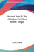 Ancient Texts In The Akkadian Or Oldest Semitic Tongue by Charles F. Horne