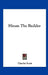 Hiram The Builder by Charles Scott