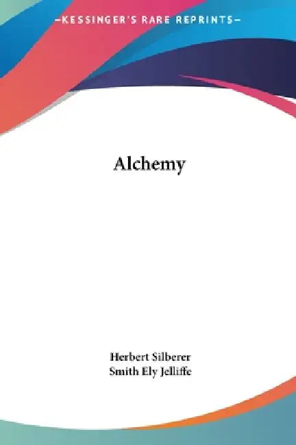 Alchemy by Herbert Silberer, Smith Ely Jelliffe