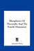 Metaphysics Of Theosophy And The Fourth Dimension by Alexander Horne