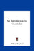 An Introduction To Gnosticism by William Kingsland