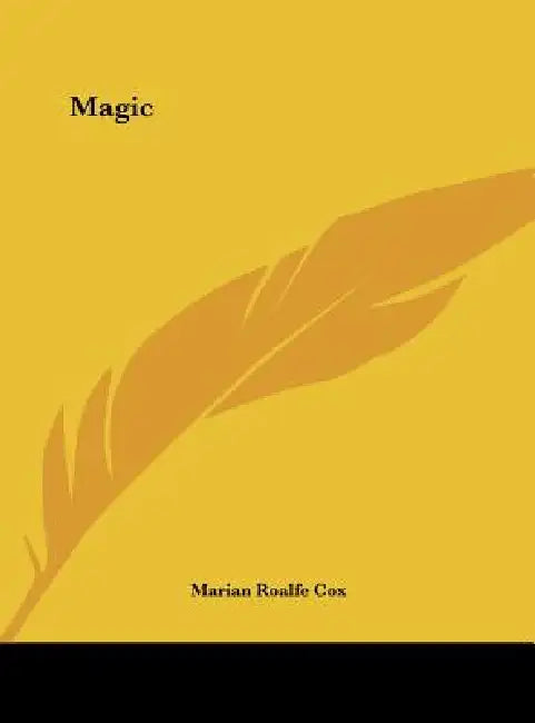 Magic by Marian Roalfe Cox