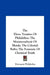 The Three Treatises Of Philalethes: The Metamorphosis Of Metals; The Celestial Ruby; The Fountain Of Chemical Truth by Eirenaeus Philalethes