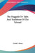 The Haggada Or Tales And Traditions Of The Talmud by Charles F. Horne