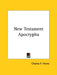 New Testament Apocrypha by Charles F. Horne