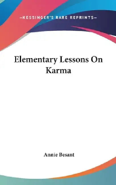 Elementary Lessons On Karma by Annie Besant