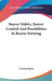 Beaver Habits, Beaver Control And Possibilities In Beaver Farming by Vernon Bailey