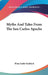 Myths And Tales From The San Carlos Apache by Pliny Earle Goddard