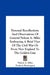 Personal Recollections And Observations Of General Nelson A. Miles Embracing A Brief View Of The Civil War Or From New England To The Golden Gate by Nelson a. Miles, Frederic Remington