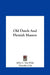 Old Dutch And Flemish Masters by John C. Van Dyke, Timothy Cole
