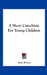 A Short Catechism for Young Children by John Brown