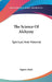 The Science Of Alchymy: Spiritual And Material by Sapere Aude